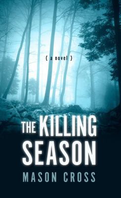 The Killing Season [Large Print] 1410489825 Book Cover