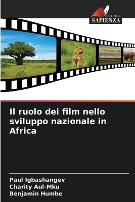 Il ruolo dei film nello sviluppo nazionale in A... [Italian] 6207616928 Book Cover