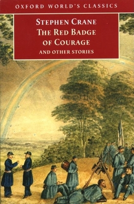 The Red Badge of Courage and Other Stories 0192833154 Book Cover