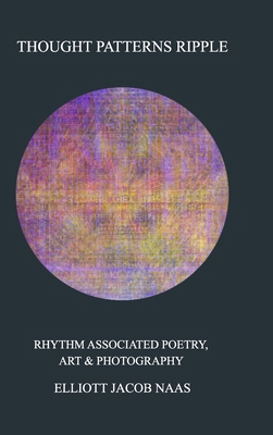Thought Patterns Ripple: Rhythm Associated Poet... B0BLR1W5VC Book Cover