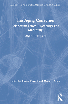 The Aging Consumer: Perspectives from Psycholog... 0367360942 Book Cover