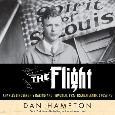 The Flight: Charles Lindbergh's Daring and Immo... 1538417006 Book Cover