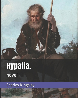 Hypatia.: novel 1704471761 Book Cover