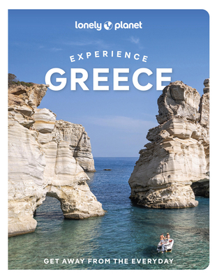 Lonely Planet Experience Greece 1837583234 Book Cover