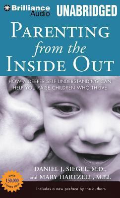Parenting from the Inside Out: How a Deeper Sel... 1480560294 Book Cover