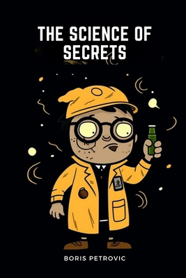 The Science of Secrets: A Historical Novel of C... B0C47PN467 Book Cover