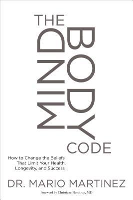 The Mindbody Code: How to Change the Beliefs Th... 1622037618 Book Cover