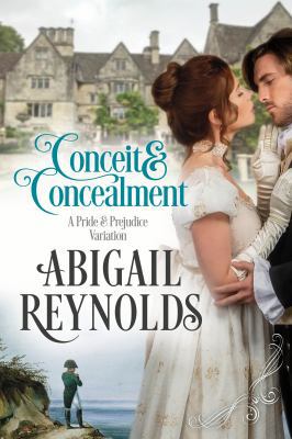 Conceit & Concealment: A Pride & Prejudice Vari... 0997935634 Book Cover