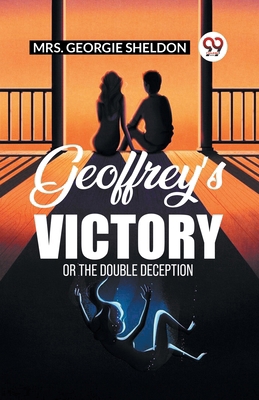 Geoffrey's Victory Or The Double Deception B0CWSFS4YB Book Cover