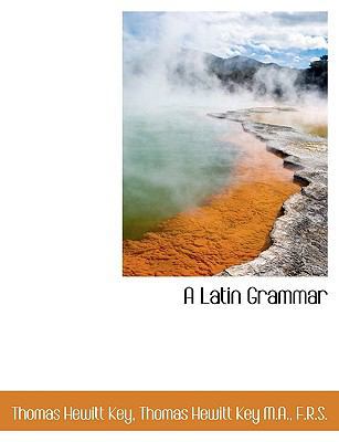 A Latin Grammar 111378864X Book Cover