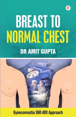 Breast to Normal Chest B0CFG911D8 Book Cover