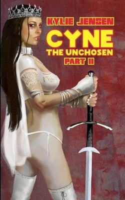 Cyne - The Unchosen (Part 2)            Book Cover