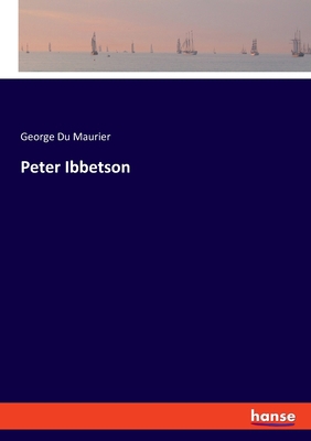 Peter Ibbetson 3337838162 Book Cover