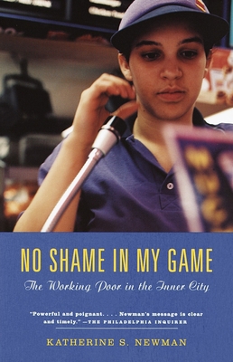 No Shame in My Game: The Working Poor in the In... B005F087JQ Book Cover