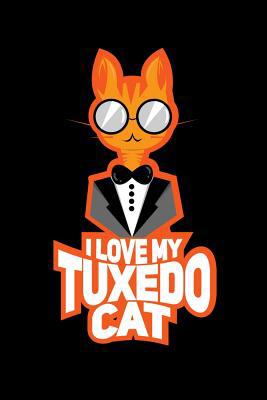 I Love My Tuxedo Cat: 120 Pages I 6x9 I Music S... 1080812644 Book Cover