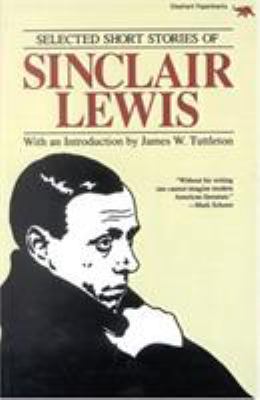 Selected Short Stories of Sinclair Lewis 0929587227 Book Cover