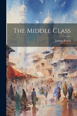 The Middle Class 1022061763 Book Cover