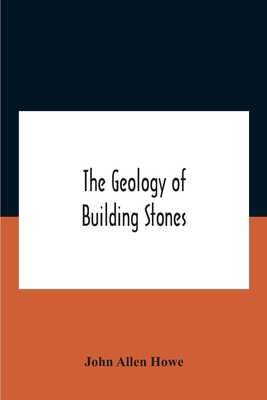 The Geology Of Building Stones 9354184766 Book Cover