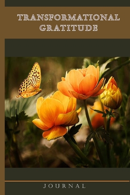 Transformational Gratitude Journal: Guided Dail... 1034319531 Book Cover