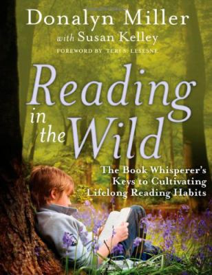 Reading in the Wild: The Book Whisperer's Keys ... 0545652022 Book Cover