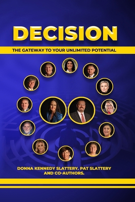Decision: The Gateway to Your Unlimited Potential 191601769X Book Cover