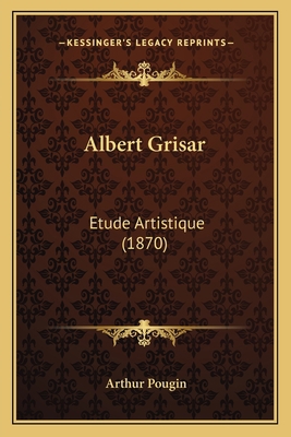 Albert Grisar: Etude Artistique (1870) [French] 1166470121 Book Cover