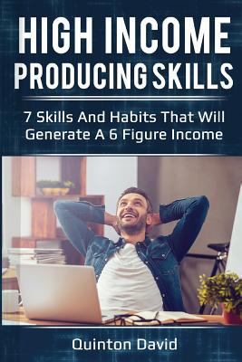 High Income Producing Skills: 7 Skills and Habi... 1979872554 Book Cover