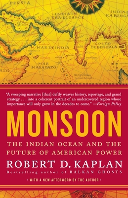 Monsoon: The Indian Ocean and the Future of Ame... 0812979206 Book Cover