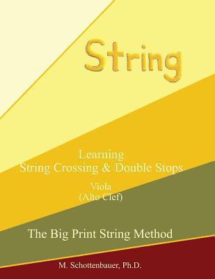 Learning String Crossing and Double Stops: Viol... 1491062053 Book Cover