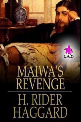 Maiwa's Revenge: Allan Quatermain 12 1076109276 Book Cover