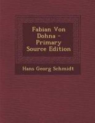 Fabian Von Dohna - Primary Source Edition [German] 1295094940 Book Cover