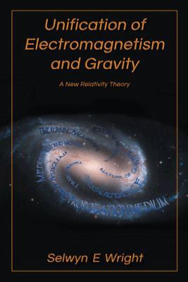 Unification of Electromagnetism and Gravity: A ... 1466980435 Book Cover