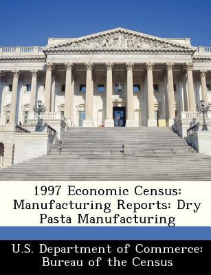 1997 Economic Census: Manufacturing Reports: Dr... 1288497172 Book Cover
