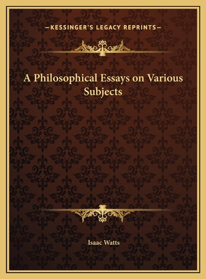 A Philosophical Essays on Various Subjects 1169784348 Book Cover