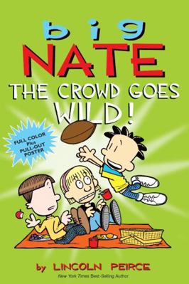 Big Nate: The Crowd Goes Wild! (Volume 9)            Book Cover