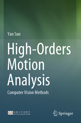 High-Orders Motion Analysis: Computer Vision Me... 9819991935 Book Cover