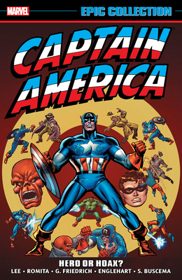 Captain America Epic Collection: Hero or Hoax? 1302910035 Book Cover