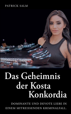 Das Geheimnis der Kosta Konkordia [German] 3769368444 Book Cover