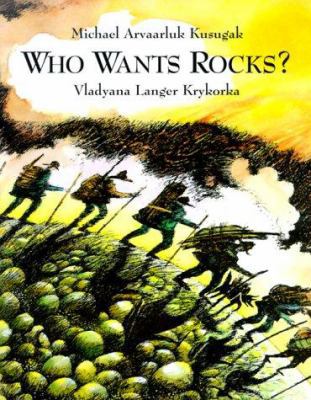 Who Wants Rocks? 1550375881 Book Cover