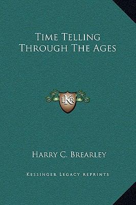Time Telling Through The Ages 1169335004 Book Cover