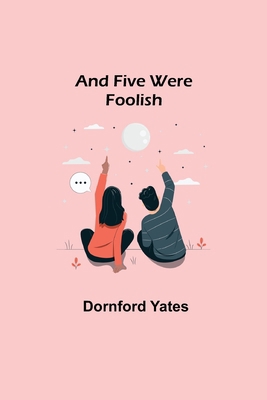 And Five Were Foolish 9355348436 Book Cover