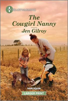 The Cowgirl Nanny [Large Print] 1420514997 Book Cover