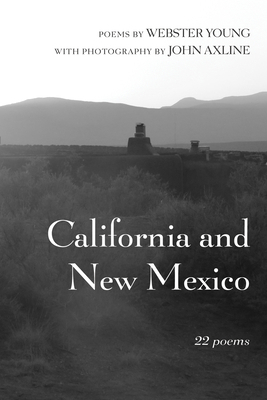 California and New Mexico: 22 Poems 1725261820 Book Cover
