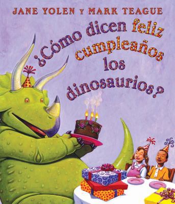 Como Dicen Feliz Cumpleanos Los Dinosaurios?: (... [Spanish] B0073HWBMS Book Cover