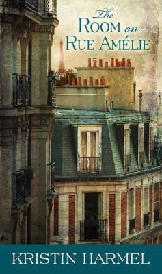 The Room on Rue Amelie [Large Print] 1683248201 Book Cover