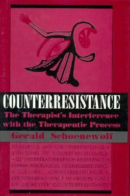 Counterresistance: The Therapist's Interference... 1568210795 Book Cover