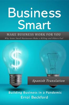 Paperback Business Smart Spanish Translation : Why Some Business Make a Killing and Others Fail Book