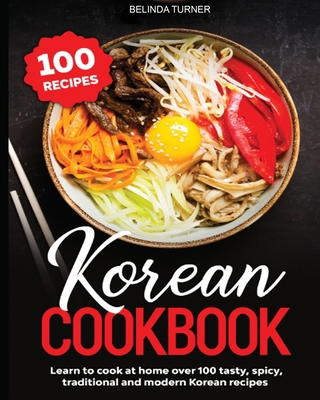 Korean Cookbook: Learn to Cook at Home over 100... 7324271723 Book Cover