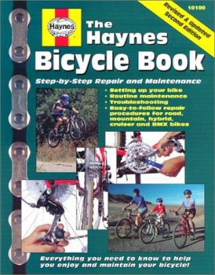 The Haynes Bicycle Book: Step-By-Step Repair an... 1563924285 Book Cover