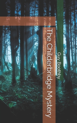 The Childerbridge Mystery 1695625994 Book Cover